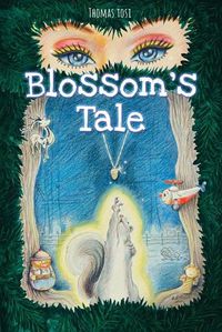 Cover image for Blossom's Tale