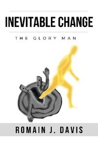 Cover image for Inevitable Change (The Glory Man)