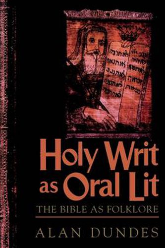 Cover image for Holy Writ as Oral Lit: The Bible as Folklore