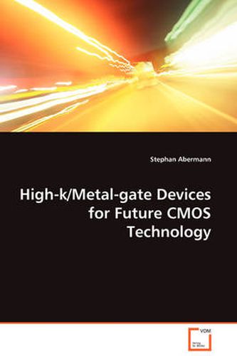 Cover image for High-k/Metal-gate Devices for Future CMOS Technology