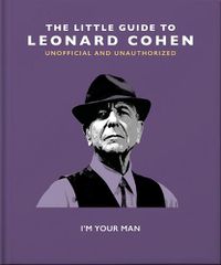 Cover image for The Little Guide to Leonard Cohen: I'm Your Man