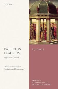 Cover image for Valerius Flaccus: Argonautica, Book 7: Edited with Introduction, Translation, and Commentary