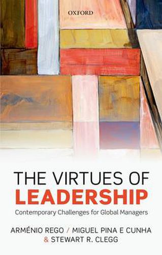 Cover image for The Virtues of Leadership: Contemporary Challenges for Global Managers