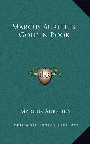 Marcus Aurelius' Golden Book