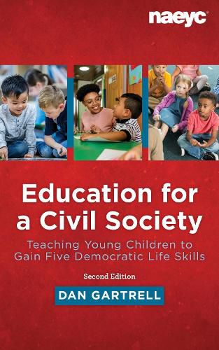 Cover image for Education for a Civil Society: Teaching for Five Democratic Life Skills