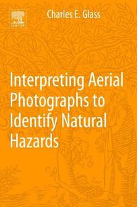 Cover image for Interpreting Aerial Photographs to Identify Natural Hazards