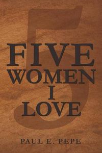 Cover image for Five Women I Love