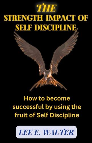 Cover image for The Strength Impact of Self Discipline