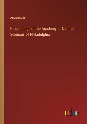 Cover image for Proceedings of the Academy of Natural Sciences of Philadelphia