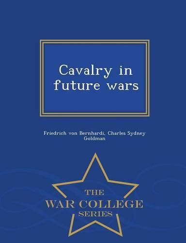 Cavalry in Future Wars - War College Series