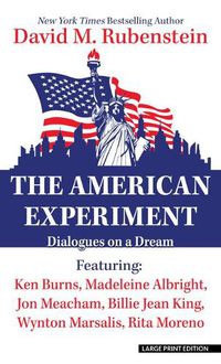 Cover image for The American Experiment: Dialogues on a Dream