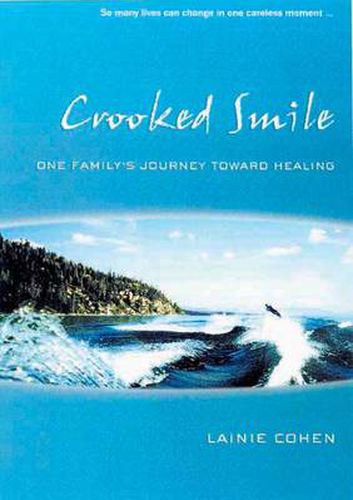 Crooked Smile: One Family's Journey Toward Healing