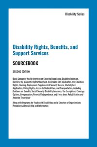 Cover image for Disability Rights, Benefits, and Support Services Sourcebook, Second Edition