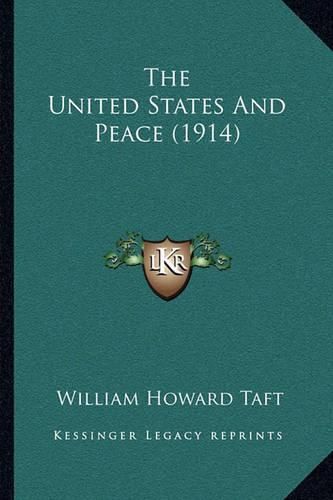 The United States and Peace (1914)