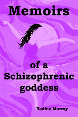 Cover image for Memoirs of a Schizophrenic Goddess