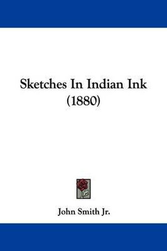 Sketches in Indian Ink (1880)