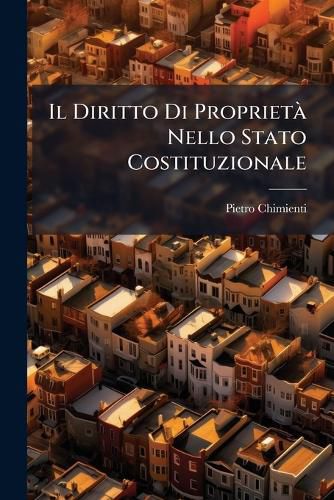 Cover image for Il Diritto Di Propriet Nello Stato Costituzionale