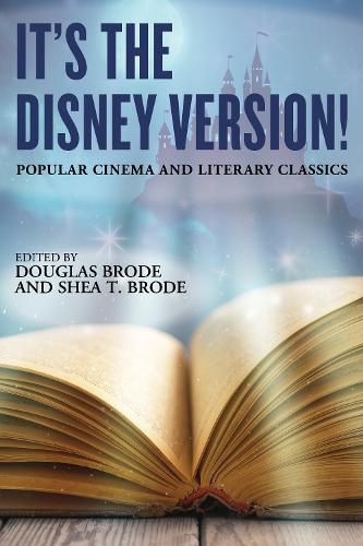 Cover image for It's the Disney Version!: Popular Cinema and Literary Classics