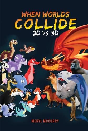 Cover image for When Worlds Collide: 2D vs 3D