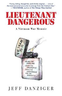 Cover image for Lieutenant Dangerous: A Vietnam War Memoir