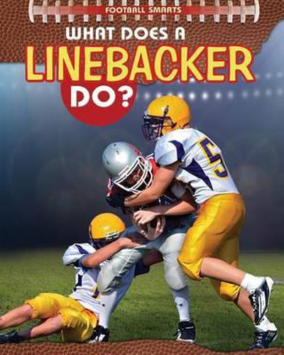 What Does a Linebacker Do?