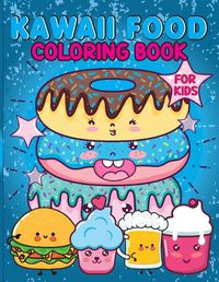 Cover image for Kawaii Food Coloring Book for Kids