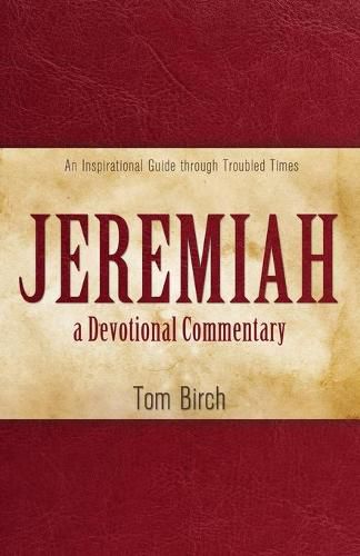 Cover image for Jeremiah, a Devotional Commentary: An Inspirational Guide through Troubled Times