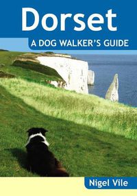 Cover image for Dorset a Dog Walker's Guide