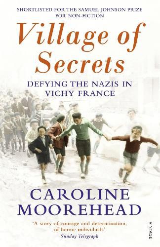 Cover image for Village of Secrets: Defying the Nazis in Vichy France