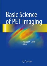 Cover image for Basic Science of PET Imaging