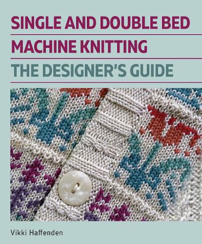 Cover image for Single and Double Bed Machine Knitting