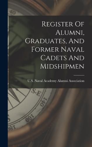 Cover image for Register Of Alumni, Graduates, And Former Naval Cadets And Midshipmen