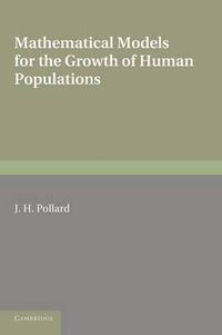 Cover image for Mathematical Models for the Growth of Human Populations