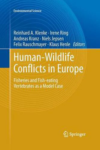 Cover image for Human - Wildlife Conflicts in Europe: Fisheries and Fish-eating Vertebrates as a Model Case