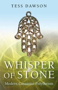 Cover image for Whisper of Stone - Natib Qadish: Modern Canaanite Religion