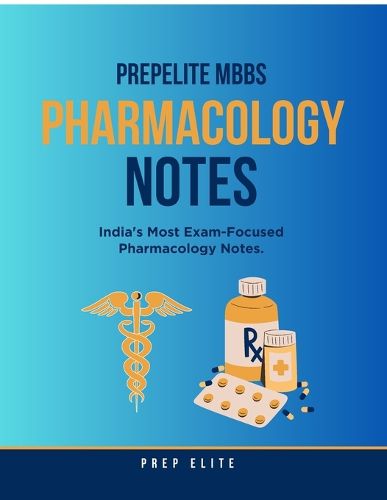 Cover image for PrepElite MBBS Pharmacology Notes