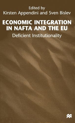 Cover image for Economic Integration in NAFTA and the EU: Deficient Institutionality