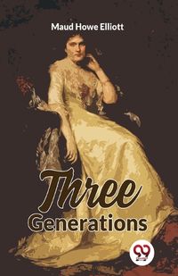 Cover image for Three Generations