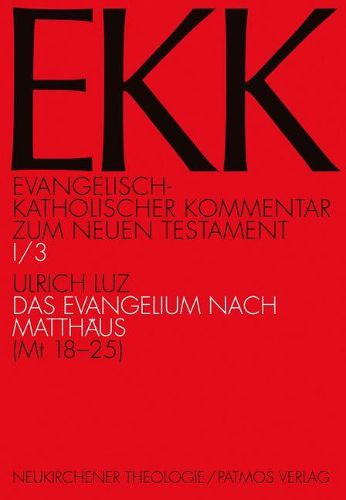 Das Evangelium Nach Matthaus (MT 18-25)