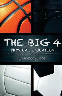 Cover image for The Big 4: Physical Education