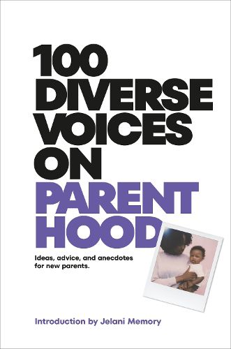 Cover image for 100 Diverse Voices on Parenthood