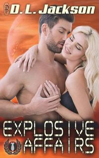 Cover image for Explosive Affairs