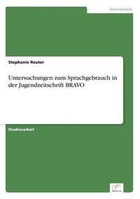 Cover image for Untersuchungen zum Sprachgebrauch in der Jugendzeitschrift BRAVO