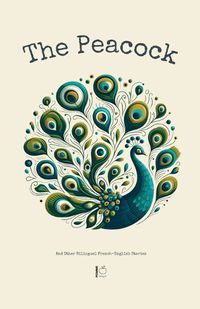 Cover image for The Peacock And Other Bilingual French-English Stories