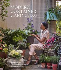 Cover image for Modern Container Gardening