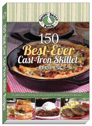 Cover image for 150 Best-Ever Cast Iron Skillet Recipes