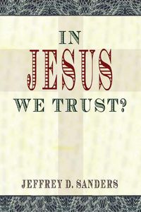 Cover image for In Jesus We Trust?