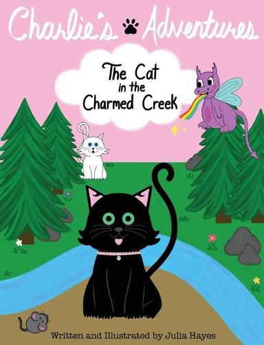 Cover image for Charlie's Adventures: The Cat in the Charmed Creek