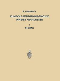 Cover image for Klinische Roentgendiagnostik Innerer Krankheiten: I Thorax