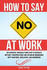 Cover image for How to Say No at Work